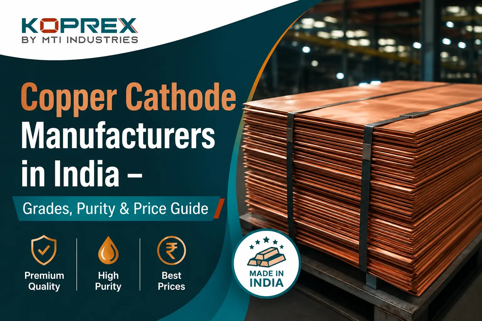 Copper Cathode Manufacturers in India – A Complete Guide to Grades, Purity, Uses & Price Trends